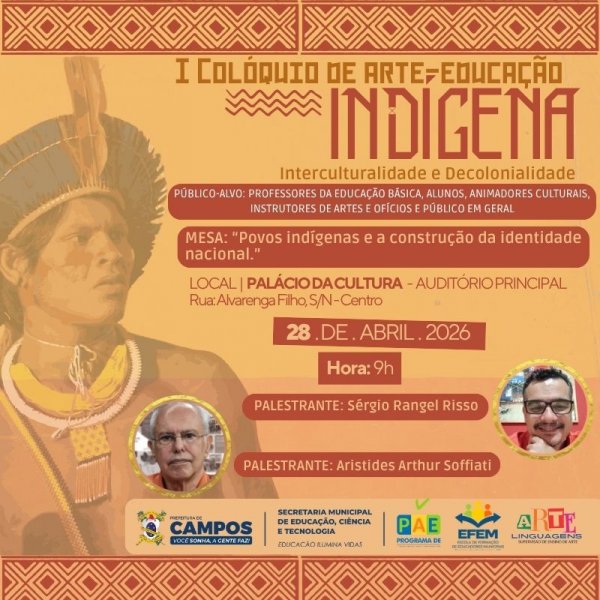 I Colóquio de Arte-Educação Indígena - MESA: “Povos indígenas e a construção da identidade nacional.”