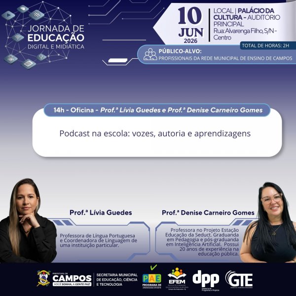 Jornada de Educação Digital e Midiática - Prof.ª Lívia Guedes e Prof.ª Denise Carneiro Gomes
