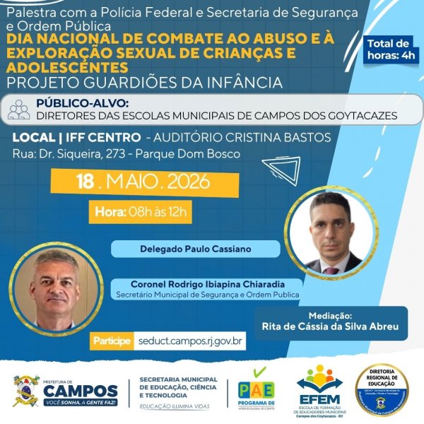 Palestra com a Polícia Federal e Secretaria de Segurança e Ordem Pública