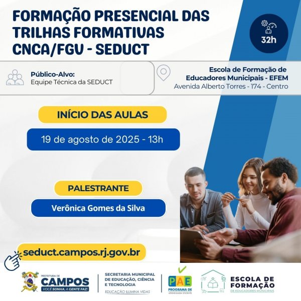 Formação Presencial das Trilhas Formativas CNCA/FGV - SEDUCT - Equipe Técnica SEDUCT