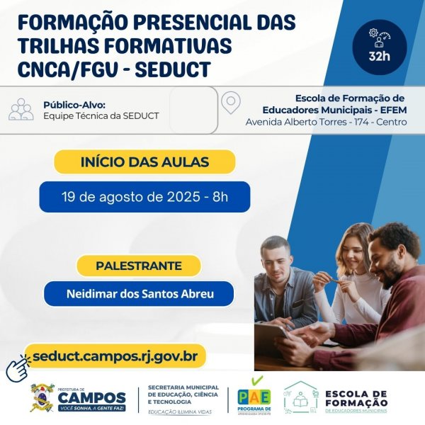 Formação Presencial das Trilhas Formativas CNCA/FGV - SEDUCT - Equipe Técnica SEDUCT