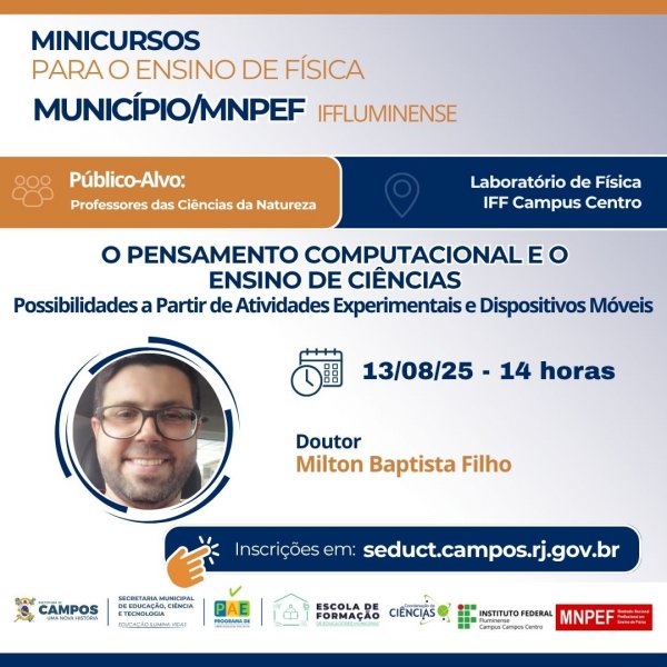 MINICURSOS PARA O ENSINO DE FÍSICA: O Pensamento Computacional e o Ensino de Ciências - Possibilidades a Partir de Atividades Experimentais e Dispositivos Móveis