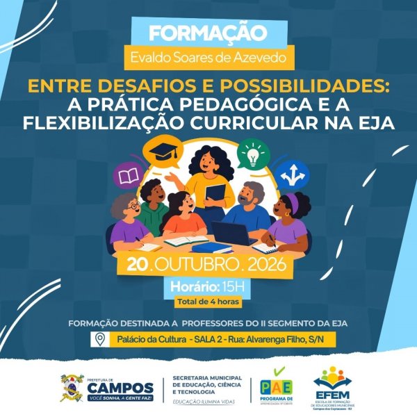 Entre Desafios e Possibilidades: A Prática Pedagógica e a Flexibilização Curricular na EJA