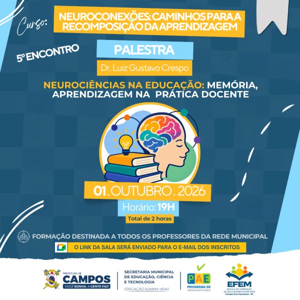 5º Encontro do Curso: Neuroconexões - Caminhos Para a Recomposição da Aprendizagem